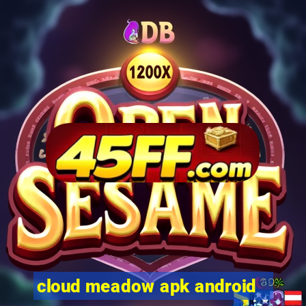cloud meadow apk android
